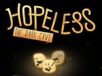   Hopeless: the dark cave