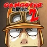   2 (Gangster Mayhem 2) ()