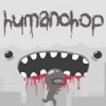     (Human Chop) ()