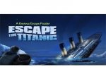   Escape the titanic