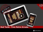   Bad taste - free retro arcade
