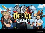   Office rumble