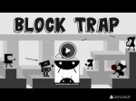   Block trap