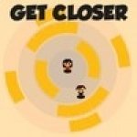     (Get Closer) ()