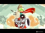   Bullet boy