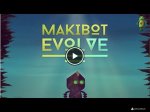   Makibot evolve