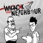     (Whack Your Neighbour) ()