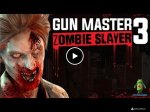   Gun master 3: zombie slayer