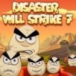     7 (Disaster Will Strike 7) ()