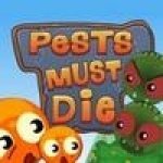      (Pests Must Die) ()